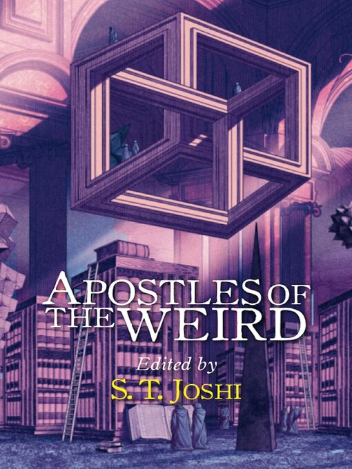 Title details for Apostles of the Weird by S. T. Joshi - Available